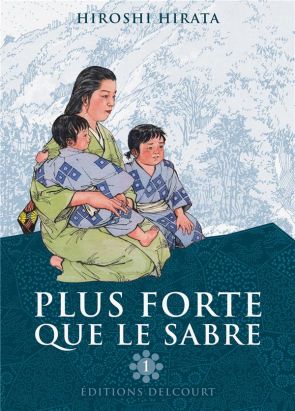 plus forte que le sabre tome 1