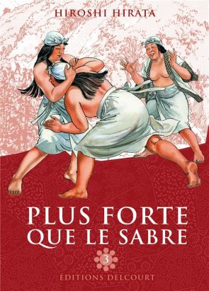 plus forte que le sabre tome 3