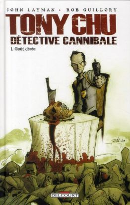 Tony Chu, détective cannibale tome 1 - goût décés