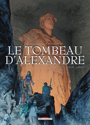 Le tombeau d'Alexandre tome 3 - le sarcophage d'albatre