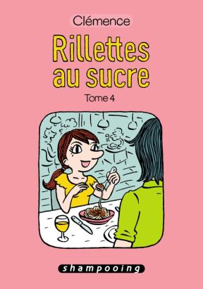 Rillettes Au Sucre Tome 4 Rillettes Au Sucre Tome 4