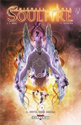 Soulfire tome 3 - nouvel ordre mondial