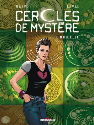 Les cercles de mystère tome 1 - Murielle