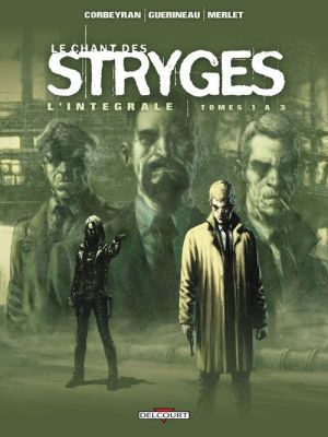 le chant des stryges - intégrale tome 1 - tome 1 à tome 3 le chant des stryges - intégrale tome 1 - tome 1 à tome 3