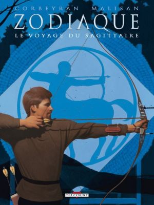 zodiaque tome 9 - le voyage du sagittaire