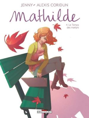 Mathilde tome 4 - le temps des martyrs