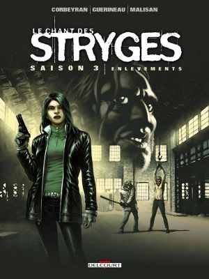 Le chant des stryges - saison 3 tome 14 - enlèvements