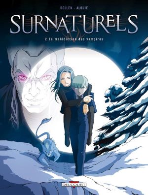 surnaturels Tome 2 ; la malédiction des vampires