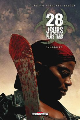 28 jours plus tard tome 3 - Derrick