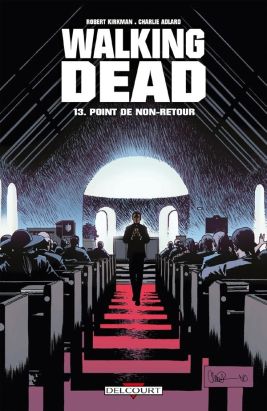Walking dead tome 13 - point de non-retour
