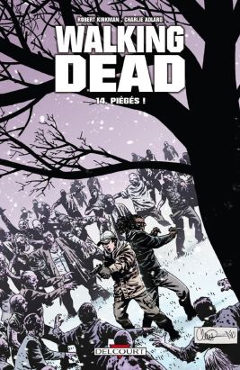 walking dead tome 14 - piégés !