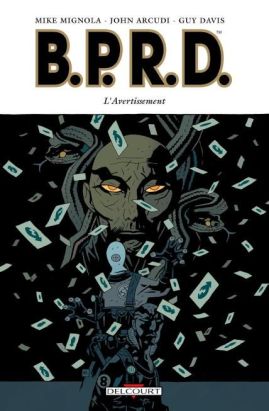 B.P.R.D. tome 9 - l'avertissement