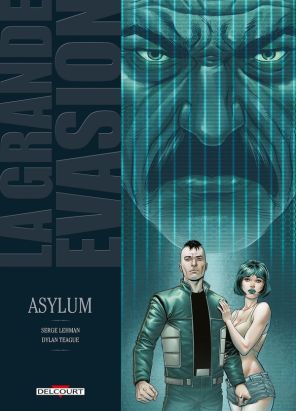 La Grande Évasion tome 6 - Asylum