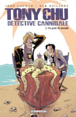 Tony Chu, détective cannibale tome 2