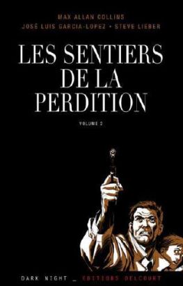Les Sentiers De La Perdition Tome 2 ; Sur La Route
