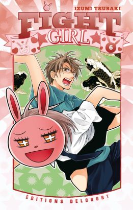 Fight girl tome 6