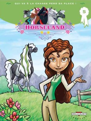 horseland Tome 5 ; qui va à la chasse perd sa place !