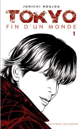 Tokyo fin d'un monde tome 1