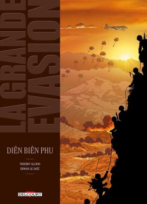 la grande évasion tome 4 - Diên Biên Phu