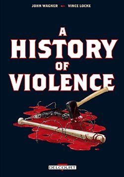 A History Of Violence (édition 2012) A History Of Violence (édition 2012)