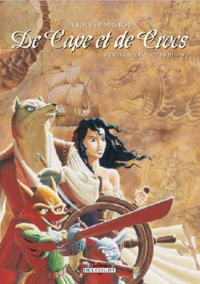 de cape et de crocs - intégrale tome 3 et tome 4