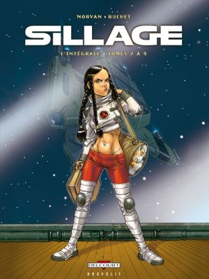 Sillage - intégrale tome 7 à tome 9