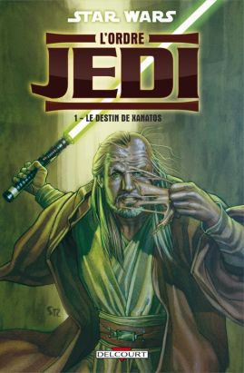 Star Wars - légendes - l'Ordre Jedi tome 1 - le destin de Xanatos