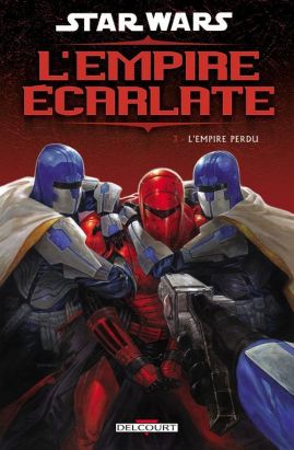 star wars - l'empire écarlate tome 3 - l'empire perdu