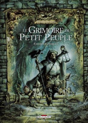 Le grimoire du petit peuple - intégrale tome 1 à tome 3