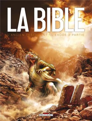 la bible, l'ancien testament - l'exode tome 2