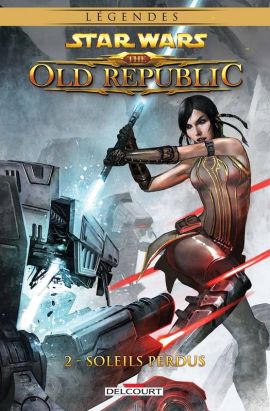 Star Wars - the old republic tome 2 - soleils perdus