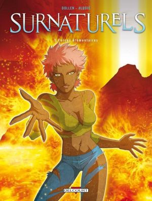 surnaturels tome 3 - forces élémentaires
