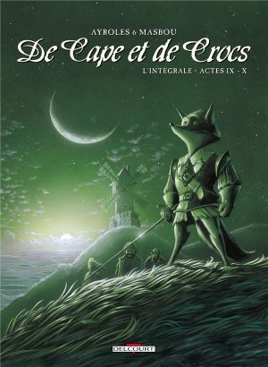 de cape et de crocs - intégrale tome 9 et tome 10