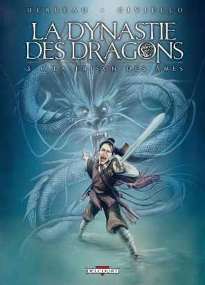 la dynastie des dragons tome 3 - la prison des âmes