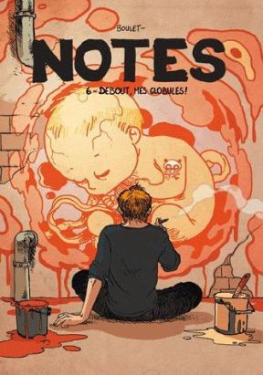 Notes tome 6 - debout mes globules !