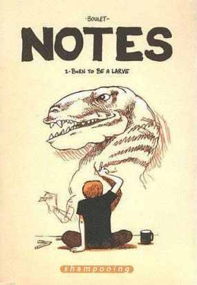Notes tome 1 - born to be a larve