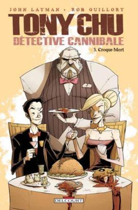Tony Chu, détective cannibale tome 3
