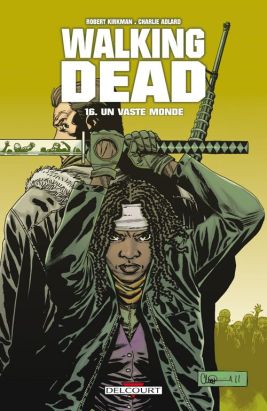 walking dead tome 16 - un vaste monde