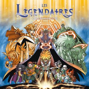 les Légendaires ; calendrier (édition 2012)