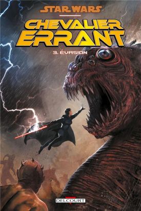 Star Wars - chevalier errant tome 3 - évasion Star Wars - chevalier errant tome 3 - évasion