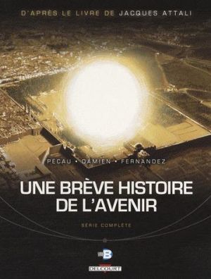 une brève histoire de l'avenir - fourreau tome 1 à tome 3