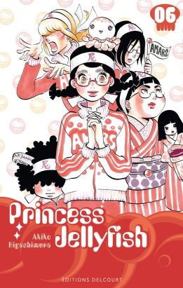 princess Jellyfish tome 6 princess Jellyfish tome 6