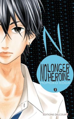 No longer heroine tome 2 No longer heroine tome 2