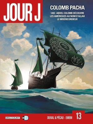 Jour J tome 13 - Colomb Pacha