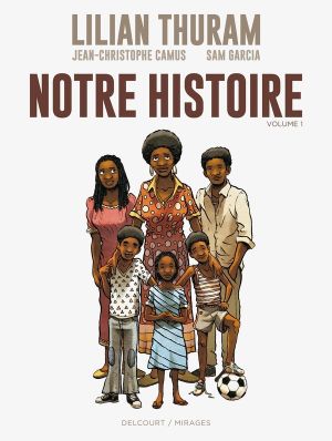 Notre histoire Tome 1