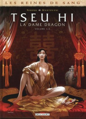 Les Reines de sang - Tseu Hi, la Dame dragon tome 1
