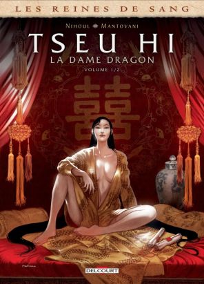 Les Reines de sang - Tseu Hi, la Dame dragon tome 1 Les Reines de sang - Tseu Hi, la Dame dragon tome 1