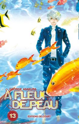 A fleur de peau tome 13