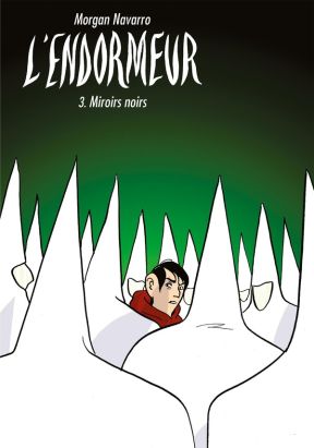 L'Endormeur tome 3 - Miroirs noirs