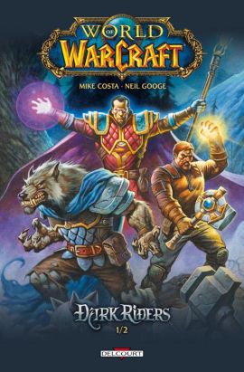 World of Warcraft - dark riders tome 1